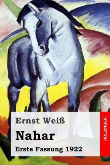 Nahar: Erste Fassung 1922