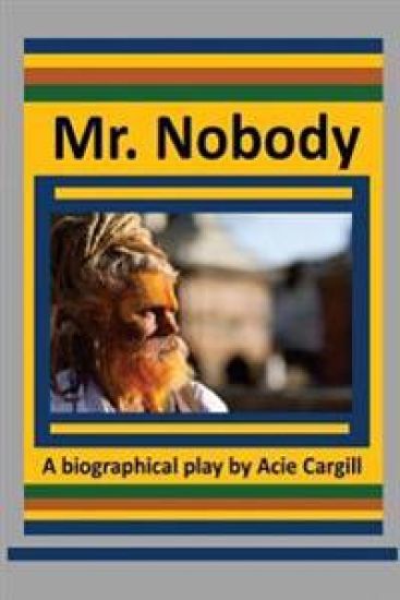 Mr. Nobody: A Play