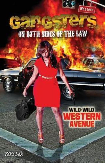 Gangsters on Both Sides of the Law: Wild-Wild Western Avenue