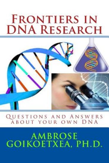 Frontiers in DNA Research: Questions and Answers about your own DNA