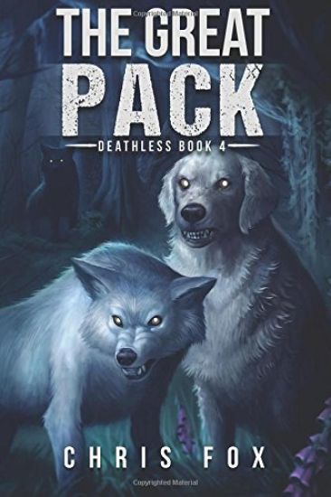 The Great Pack: Deathless Book 4