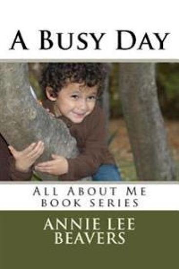 A Busy Day: All about Me Book Series