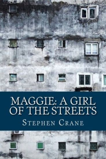 Maggie: A Girl of the Streets