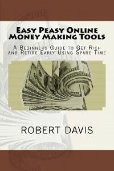 Easy Peasy Online Money Making Tools