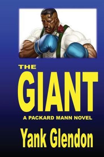 The Giant: From the Files of Packard Mann