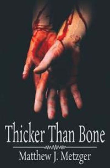 Thicker Than Bone