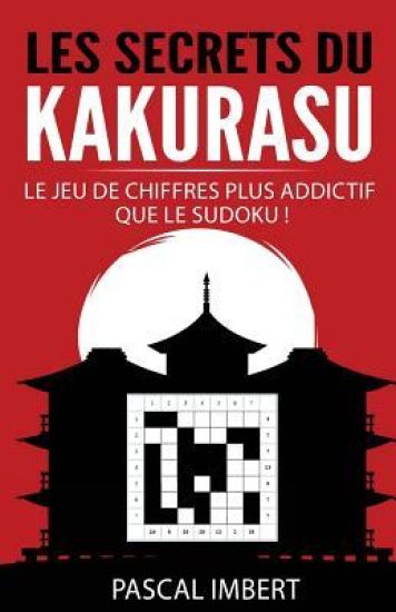 Les secrets du Kakurasu: Le jeu de chiffres plus addictif que le Sudoku !