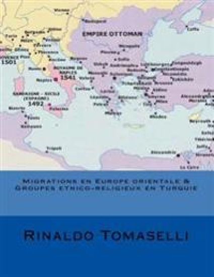Migrations en Europe orientale & Groupes etnico-religieux en Turquie