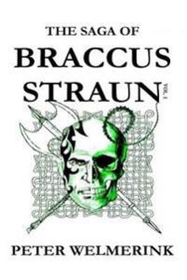 The Saga of Braccus Straun: Morning of the Executioners Sunset and Other Tales
