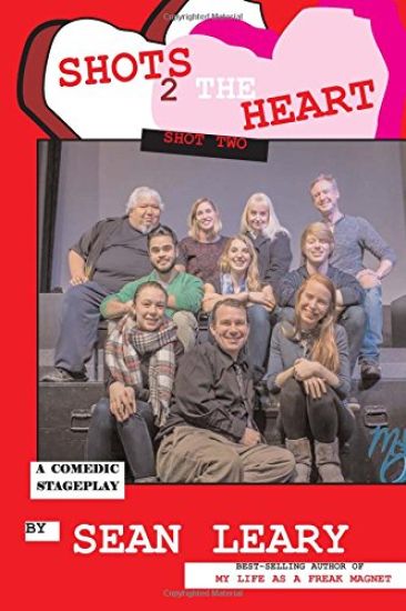 Shots 2 The Heart: Shot Two Stageplay