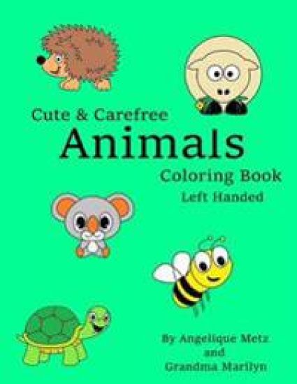 Cute & Carefree Animals Coloring Book: Left Handed Version