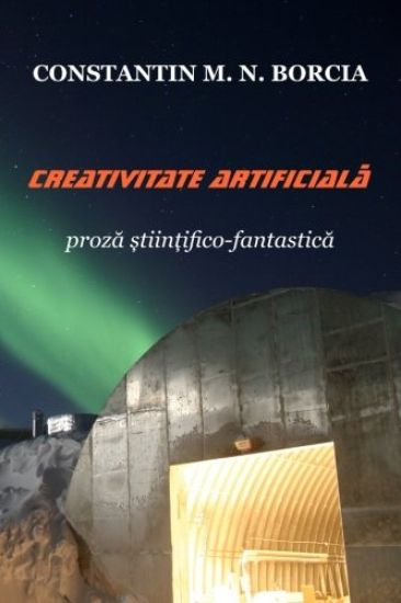 Creativitate Artificiala: Proza Stiintifico-Fantastica
