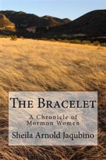 The Bracelet: A Chronicle of Mormon Women