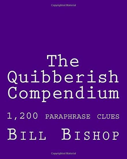The Quibberish Compendium: 1,500 paraphrase clues