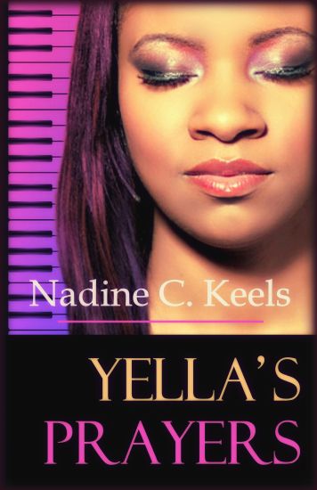 Yella's Prayers: (a Coming of Age Love Story)