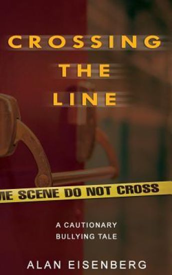 Crossing The Line: A Cautionary Bullying Tale