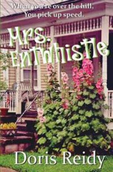 Mrs. Entwhistle: Once You're Over the Hill, You Pick Up Speed