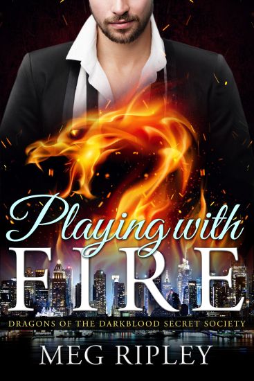 Dragon Shifter Romance: Playing With Fire: Dragons Of The Darkblood Secret Society (Paranormal Shapeshifter Romance)