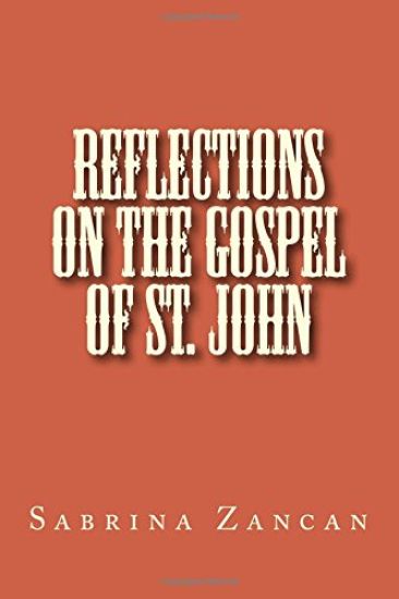 Reflections on The Gospel of St. John