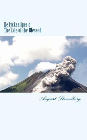 De lycksaliges ö: The Isle of the Blessed