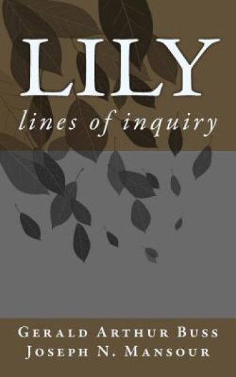 Lily: Lines of Inquiry