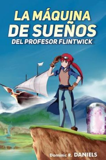 La Maquina de Suenos del Profesor Flintwick