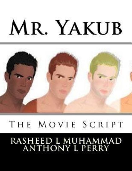 Mr. Yakub: The Movie Script