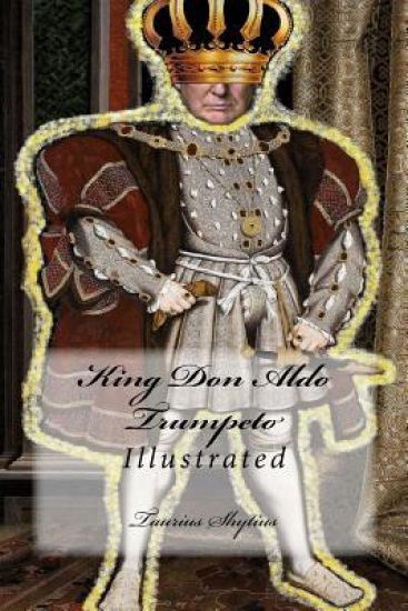 King Don Aldo Trumpeto: Illustrated