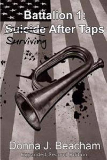 Battalion 1: Surviving After Taps: Expanded Second Edition