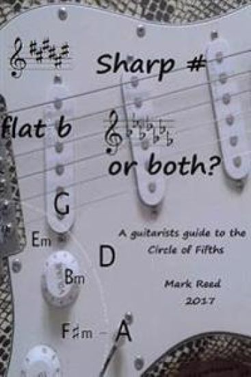 Sharp # Flat b or Both?: The Guitarists Guide to the Circle of Fifths