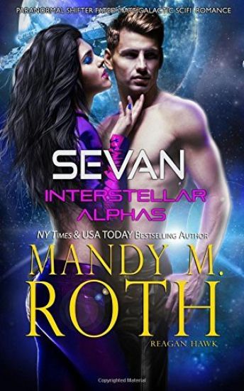 Sevan: Paranormal Shifter Fated Mate Galactic SciFi Romance