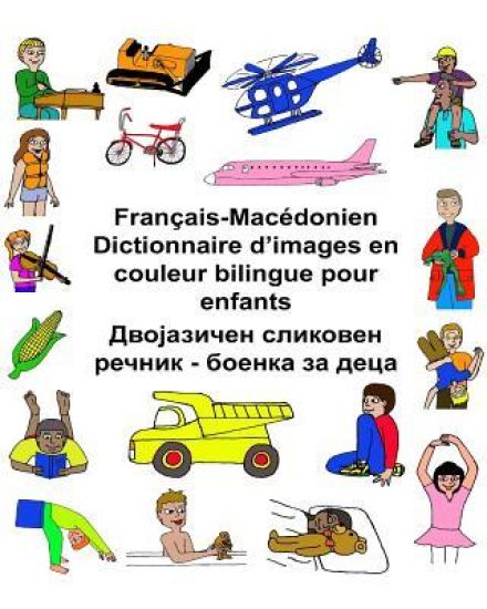 Français-Macédonien Dictionnaire d'images en couleur bilingue pour enfants