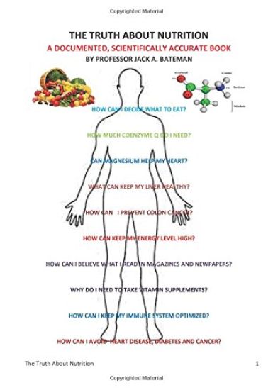 The Truth About Nutrition: A documented, Scientifically Accurate Book