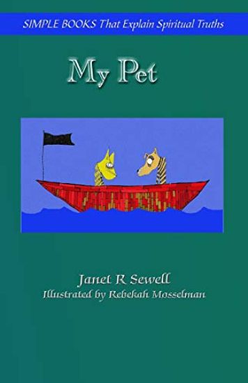My Pet: Simple Books that explain spiritual truths