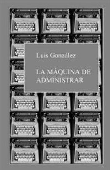 La máquina de administrar