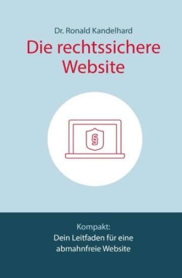 Die rechtssichere Website: Dein Leitfaden für eine abmahnfreie Website