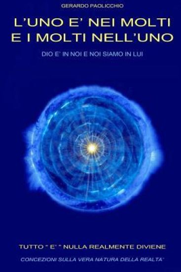 L'uno è nei molti e i molti nell'uno: Dio è in noi e noi siamo in Lui. Se in te questo concetto svilupperai, la vita eterna troverai.