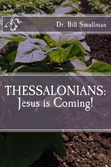 Thessalonians: Jesus is Coming!