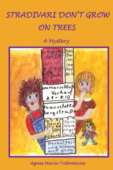 Stradivari Don't Grow On Trees: A Mystery