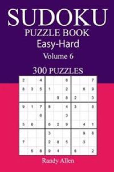 300 Easy to Hard Sudoku Puzzle Book: Volume 6
