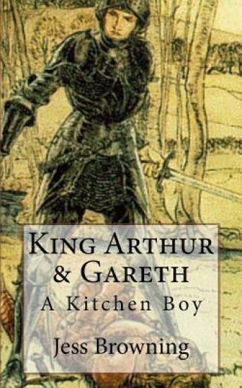 King Arthur & Gareth: A Kitchen Boy