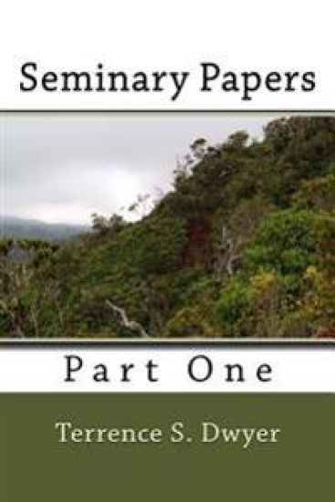 Seminary Papers: Part One