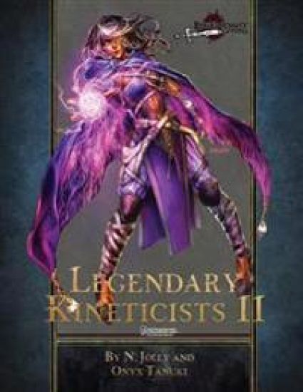 Legendary Kineticists II