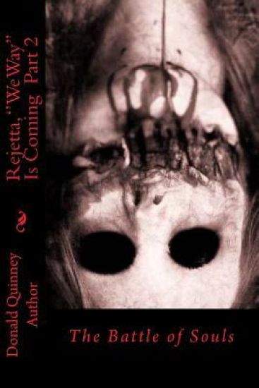 Rejetta, ''WeWay'' Is Coming: The Battle For Your Soul