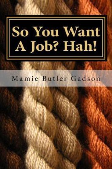 So You Want A Job? Hah! Don't Make Me Laugh!