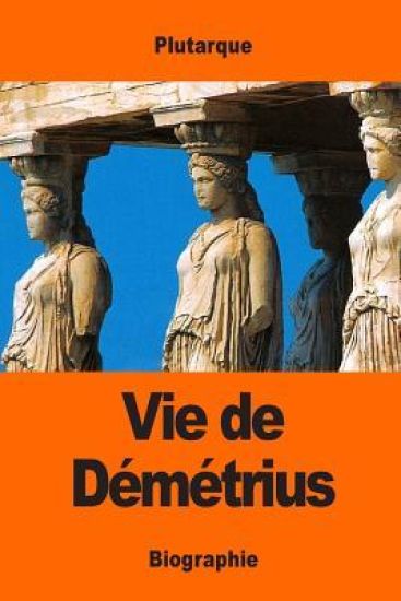 Vie de Démétrius