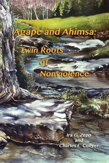 Agape and Ahimsa: Twin Roots of Nonviolence