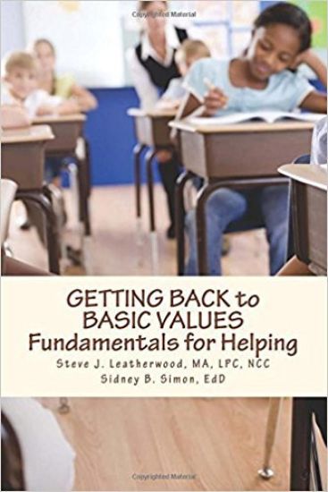 GETTING BACK to BASIC VALUES: Fundamentals for Helping