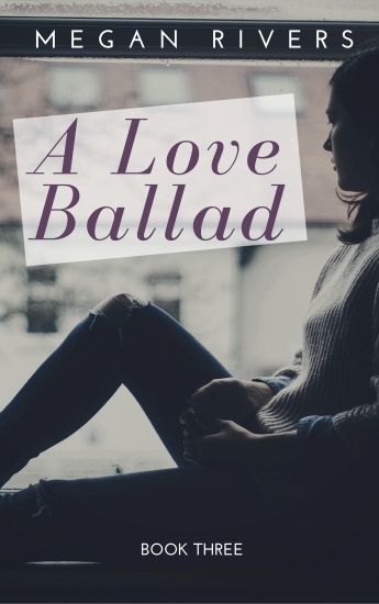 A Love Ballad: A Fictional Memoir