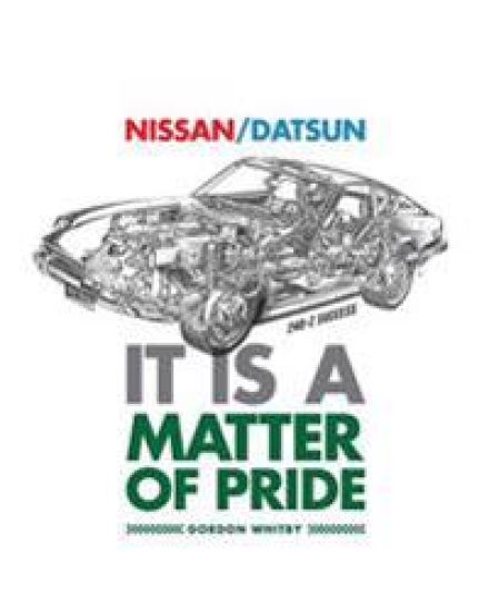 Nissan / Datsun It Is A Matter Of Pride